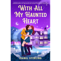 With All My Haunted Heart