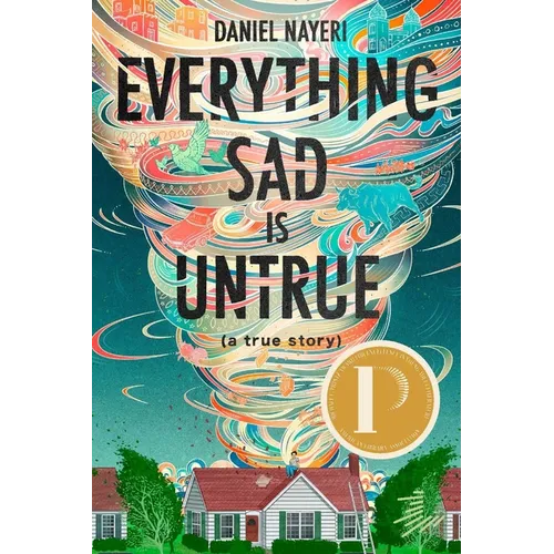 Everything Sad Is Untrue (a True Story)