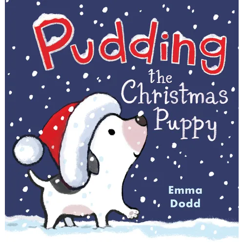Pudding the Christmas Puppy: (A Heartwarming Holiday Picture Book about Santa, Kindness, and Finding Family for Kids Ages 2-5)