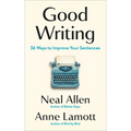 Good Writing: 36 Ways to Improve Your Sentences