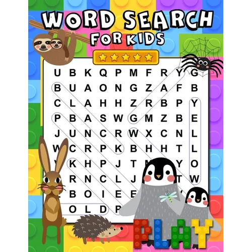 Word Search For Kids: 100 Fun and Educational Word Search Puzzles for Kids ages 6-8 Search & Find Activity Book to Improve Vocabulary, Spell