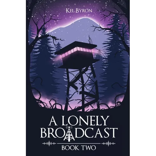 A Lonely Broadcast: Book Two