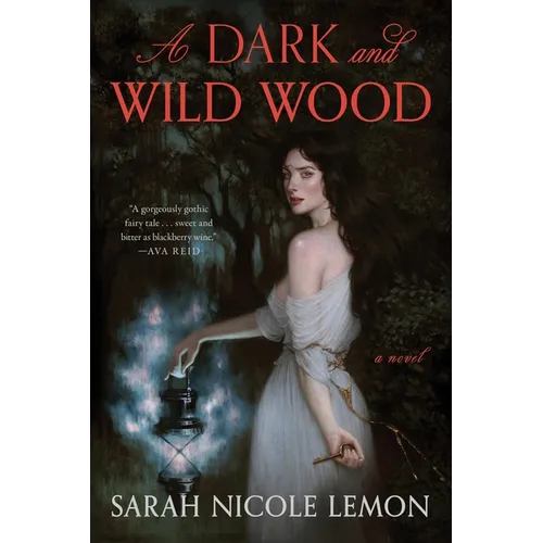 A Dark and Wild Wood