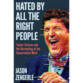 Hated by All the Right People: Tucker Carlson and the Unraveling of the Conservative Mind