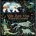 We Are the Keystones: Animals That Hold Habitats Together