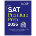 SAT Premium Prep 2026: Includes 3 Full Length Practice Tests, 700+ Practice Questions, + 1 Year Online Access to Quizzes and Video Lessons and Tutoria