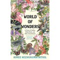 World of Wonders: In Praise of Fireflies, Whale Sharks, and Other Astonishments