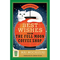 Best Wishes from the Full Moon Coffee Shop