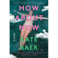 How about Now: Poems
