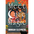 Meet Cute Magic