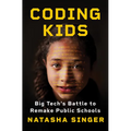 Coding Kids: Big Tech's Battle to Remake Public Schools