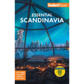 Fodor's Essential Scandinavia: The Best of Norway, Sweden, Denmark, Finland, and Iceland