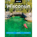 Moon Wisconsin: Lakeside Getaways, Outdoor Recreation, Bites & Brews